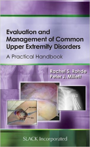 Evaluation and Management of Common Upper Extremity Disorders: A Practical Handbook 1st Edition