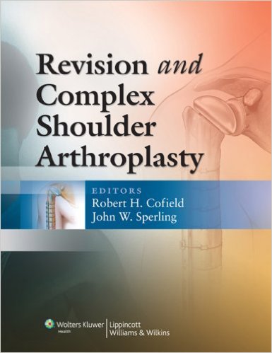 Revision and Complex Shoulder Arthroplasty 1st Edition