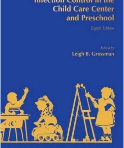 Infection Control in the Child Care Center and Preschool 8th Edition
