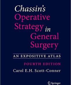 Chassin's Operative Strategy in General Surgery: An Expositive Atlas 4th Edition