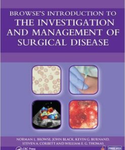 Browse's Introduction to the Investigation and Management of Surgical Disease 1st Edition