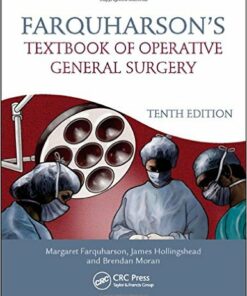 Farquharson's Textbook of Operative General Surgery, 10th Edition 10th Edition