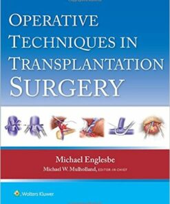 Operative Techniques in Transplantation Surgery First Edition