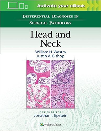 Differential Diagnoses in Surgical Pathology: Head and Neck First Edition