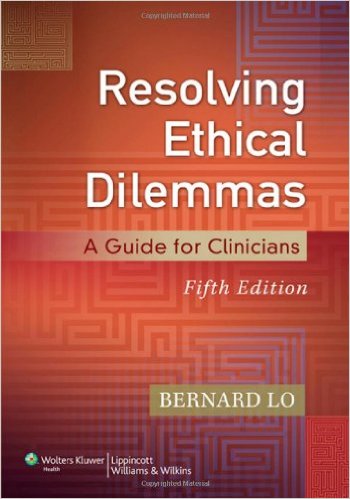 Resolving Ethical Dilemmas: A Guide for Clinicians Fifth Edition