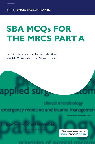 SBA MCQs for the MRCS Part A: Oxford Specialty Training