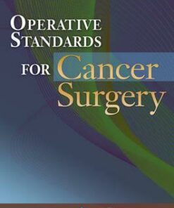 Operative Standards for Cancer Surgery: Breast, Lung, Pancreas, Colon Volume I
