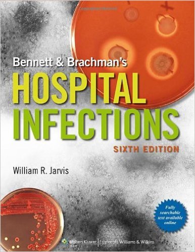 Bennett & Brachman's Hospital Infections Sixth Edition