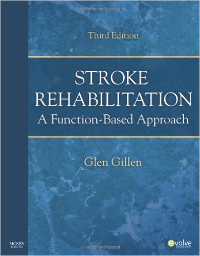 Stroke Rehabilitation: A Function-Based Approach, 3e 3rd Edition