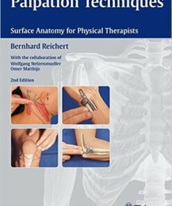 Palpation Techniques: Surface Anatomy for Physical Therapists 2nd edition Edition