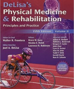 DeLisa's Physical Medicine and Rehabilitation: Principles and Practice, Two Volume Set  5th Edition