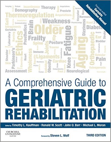 A Comprehensive Guide to Geriatric Rehabilitation 3e 3rd Edition
