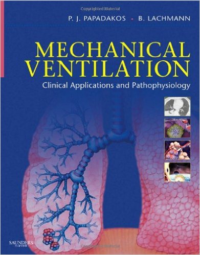 Mechanical Ventilation: Clinical Applications and Pathophysiology, 1e 1st Edition
