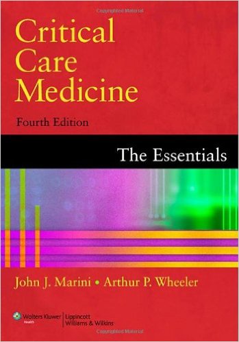 Critical Care Medicine: The Essentials Fourth Edition