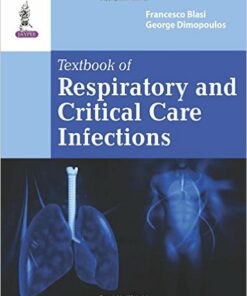 Textbook of Respiratory and Critical Care Infections 1st Edition