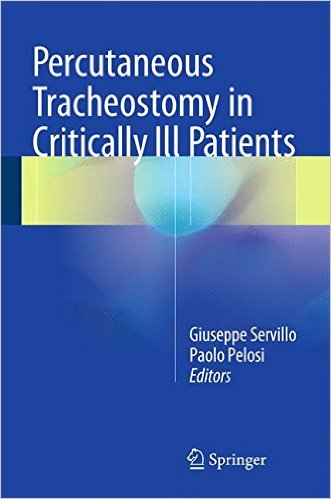 Percutaneous Tracheostomy in Critically Ill Patients 1st ed. 2016 Edition