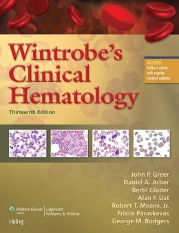 Wintrobe’s Clinical Hematology, 13th Edition PDF
