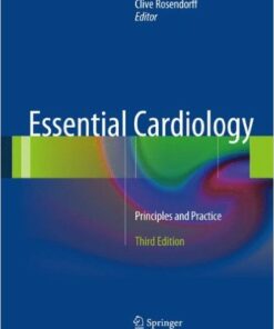 Essential Cardiology: Principles and Practice, 3rd Edition