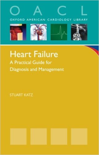 Heart Failure: A Practical Guide for Diagnosis and Management