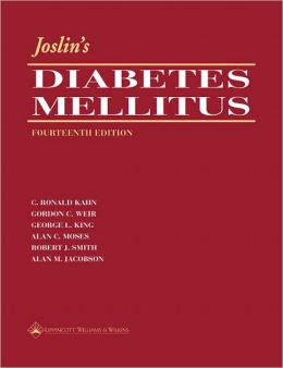 Joslin’s Diabete s Mellitus 4th Edition