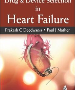 Drug and Device Selection in Heart Failure