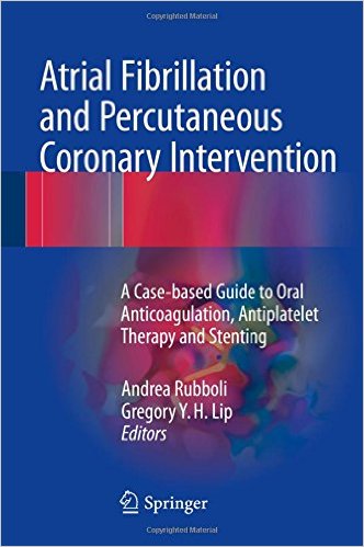 Atrial Fibrillation and Percutaneous Coronary Intervention 2017: A Case-Based Guide to Oral Anticoagulation, Antiplatelet Therapy and Stenting