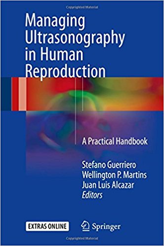 Managing Ultrasonography in Human Reproduction 2017 : A Practical Handbook