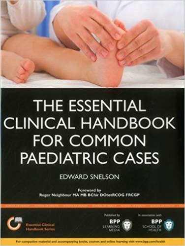 The Essential Clinical Handbook for Common Paediatric Cases