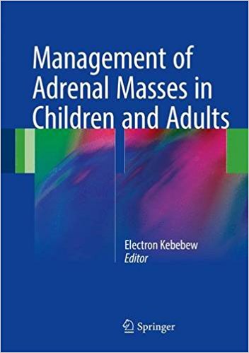 Management of Adrenal Masses in Children and Adults 2017