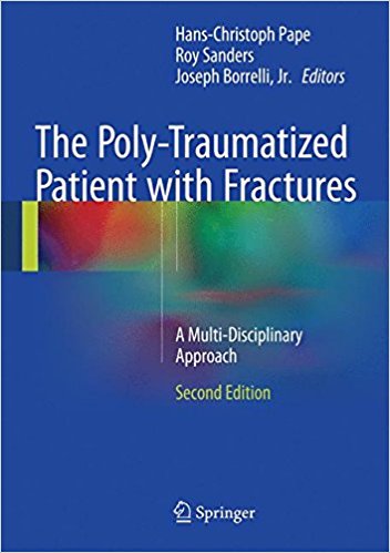 The Poly-Traumatized Patient with Fractures :A Multi-Disciplinary Approach