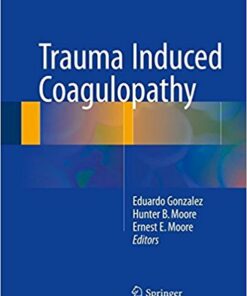 Trauma Induced Coagulopathy 2016