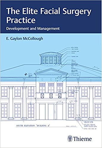 The Elite Facial Surgery Practice: Development and Management 1st Edition, PDF