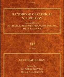 Neuropathology, Volume 145 (Handbook of Clinical Neurology) 1st Edition PDF