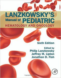 Lanzkowsky’s Manual of Pediatric Hematology and Oncology, 6th Edition PDF