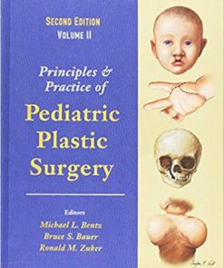 Principles and Practice of Pediatric Plastic Surgery, 2nd Edition 2 Volumes PDF