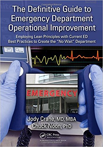 The Definitive Guide to Emergency Department Operational Improvement: Employing Lean Principles with Current ED Best Practices to Create the “No Wait” Department 1st Edition EPUB