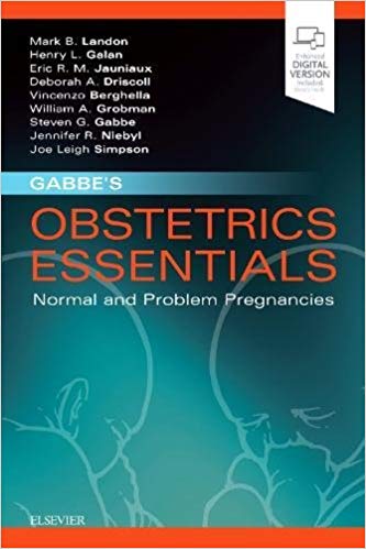 Gabbe's Obstetrics Essentials: Normal & Problem Pregnancies 1st Edition PDF