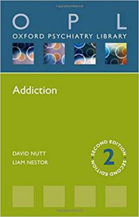 Addiction (Oxford Psychiatry Library Series) 2nd Edition PDF