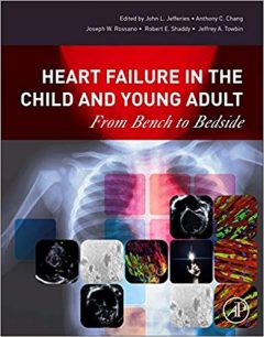 Heart Failure in the Child and Young Adult From Bench to Bedside PDF