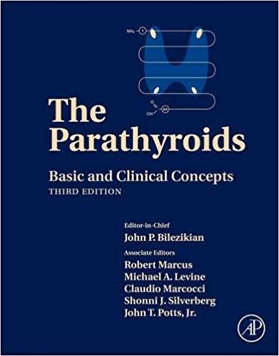 The Parathyroids, Third Edition: Basic and Clinical Concepts 3rd Edition
