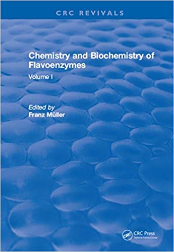 Chemistry and Biochemistry of Flavoenzymes: Volume I 1st Edition