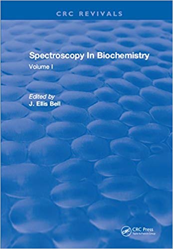 Spectroscopy In Biochemistry: Volume I 1st Edition