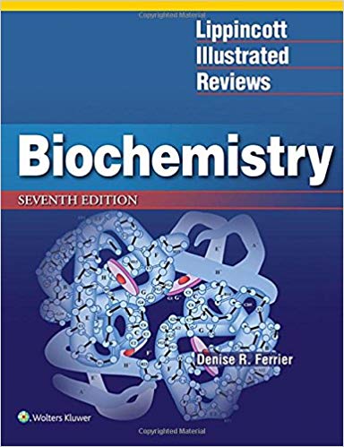 Lippincott Illustrated Reviews: Biochemistry (Lippincott Illustrated Reviews Series) Seventh, North American Edition
