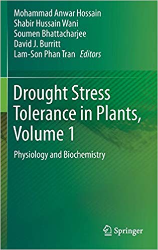 Drought Stress Tolerance in Plants, Vol 1: Physiology and Biochemistry 1st ed. 2016 Edition