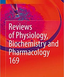 Reviews of Physiology, Biochemistry and Pharmacology Vol. 169 1st ed.