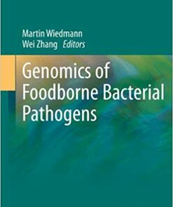 Genomics of Foodborne Bacterial Pathogens (Food Microbiology and Food Safety)