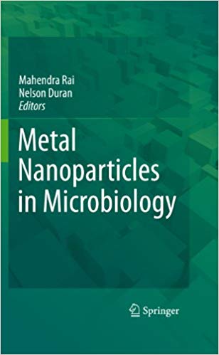 Metal Nanoparticles in Microbiology 2011 Edition
