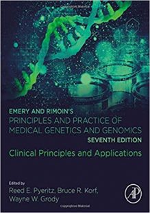 Emery and Rimoin’s Principles and Practice of Medical Genetics and Genomics: Clinical Principles and Applications 7th Edition PDF