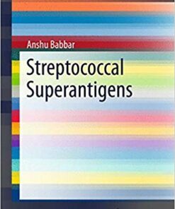 Streptococcal Superantigens (SpringerBriefs in Microbiology) 1st ed. 2015 Edition