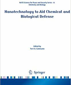 Nanotechnology to Aid Chemical and Biological Defense (NATO Science for Peace and Security Series A: Chemistry and Biology)